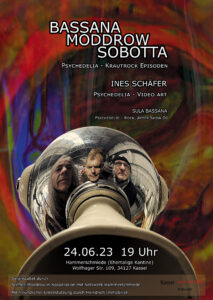 Psychedelisches Veranstaltung Plakat von dem Konzert und Kunstausstellung BASSANA MODDROW SOBOTTA und Ines Schäfer